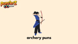 archery puns