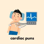 cardiac puns