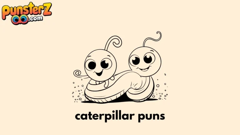 caterpillar puns
