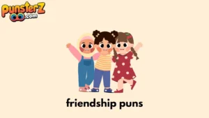 friendship puns