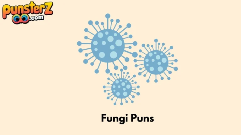 Fungi Puns