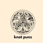 knot puns