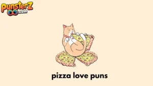 pizza love puns