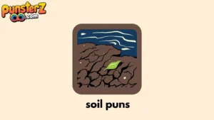 soil puns