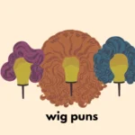 wig puns