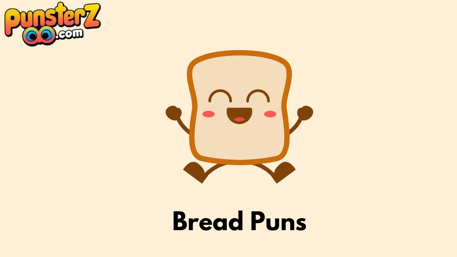 Bread Puns