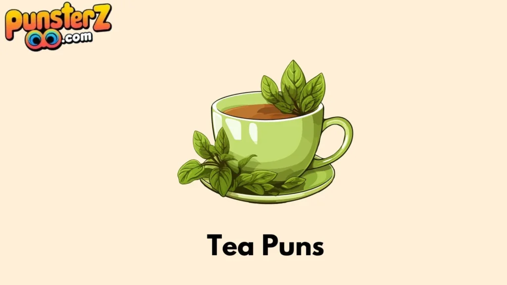 Dirty Tea Puns