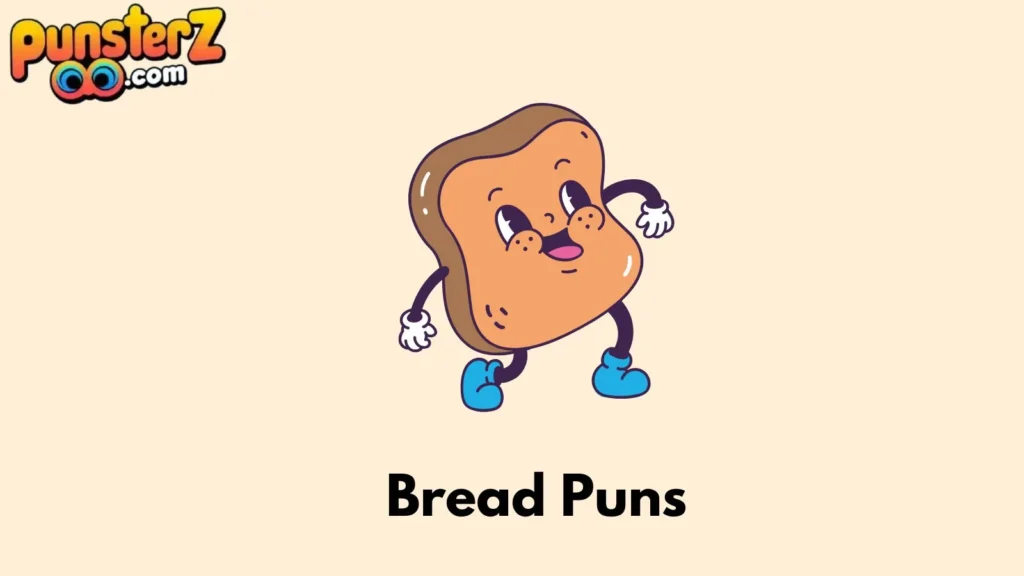 Funny Bread Puns